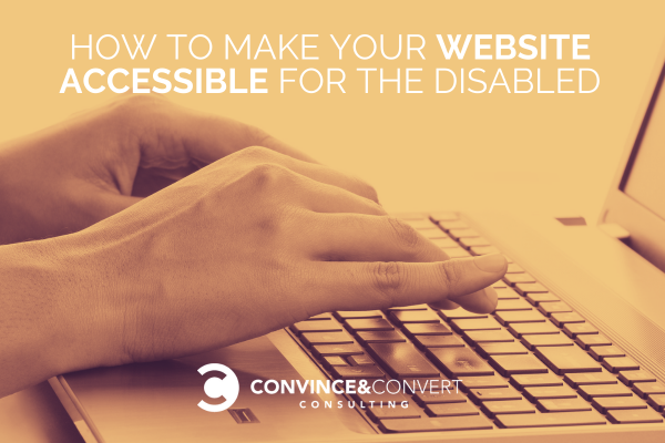 How to Make Your Website Accessible for the Disabled